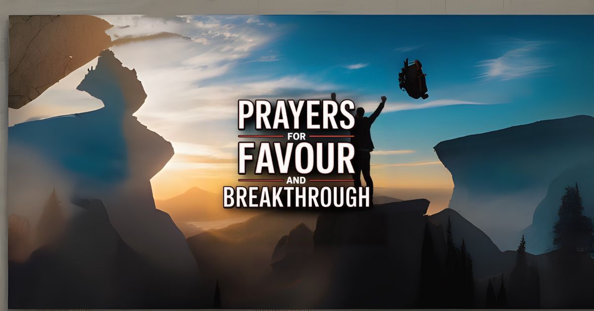 prayers for favour and breakthrough
