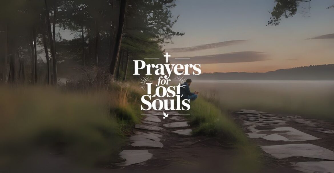 prayers for lost souls