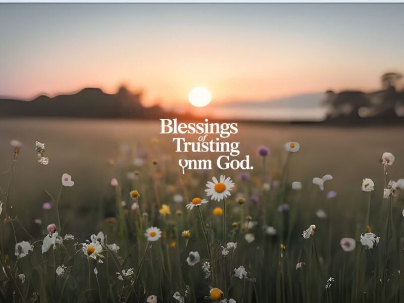 blessings of trusting god