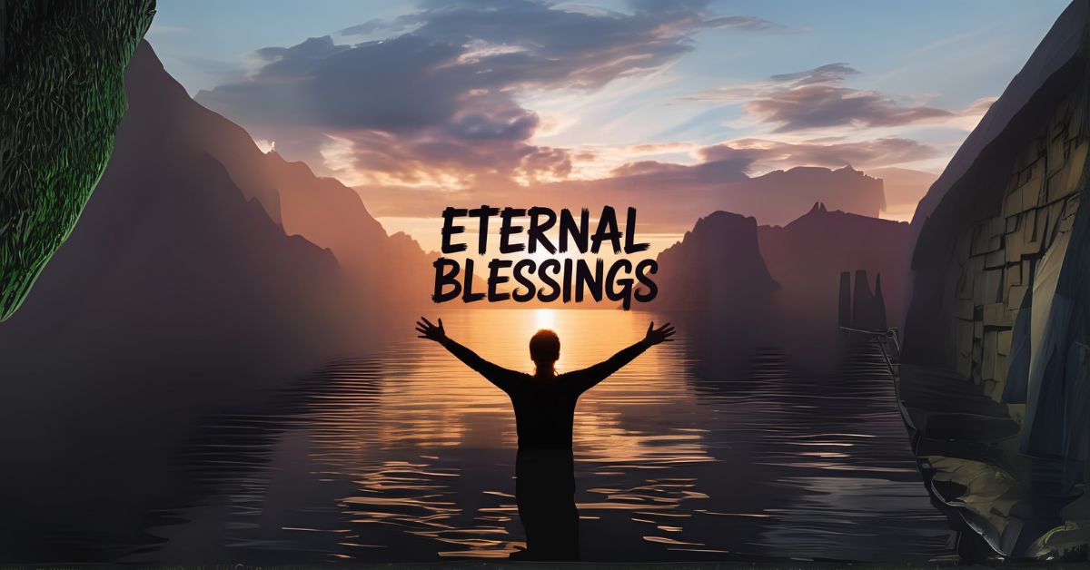 eternal blessings