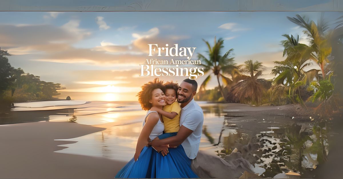 friday african american blessings
