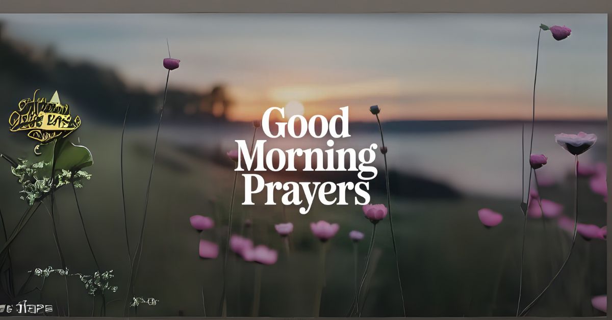 good morning prayers