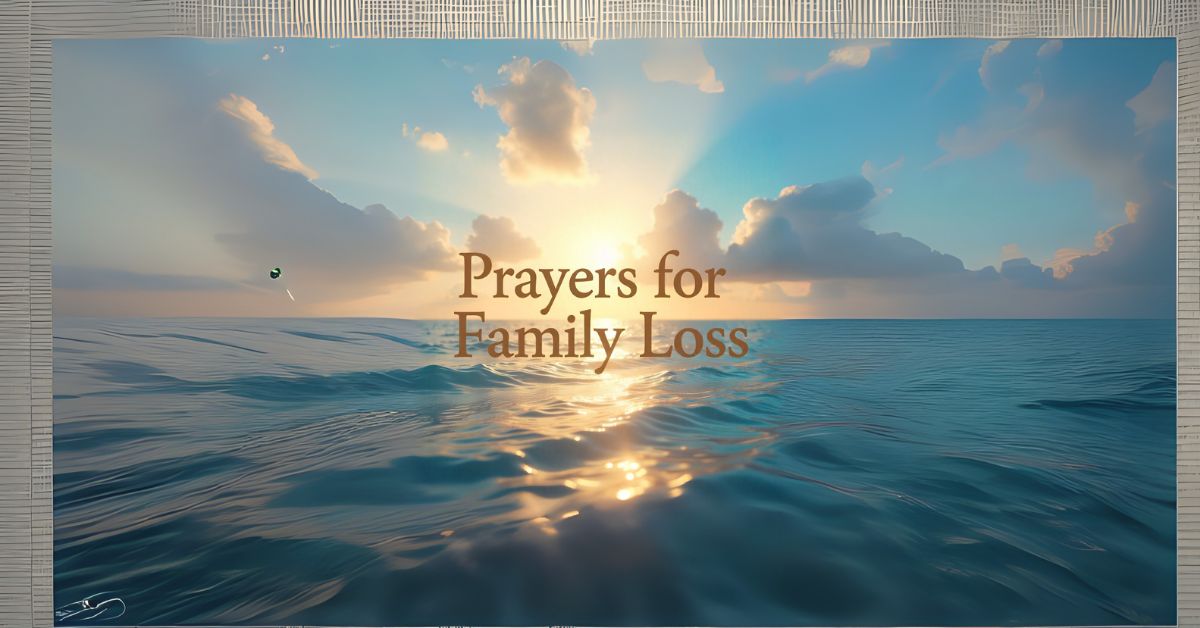 prayers for family loss