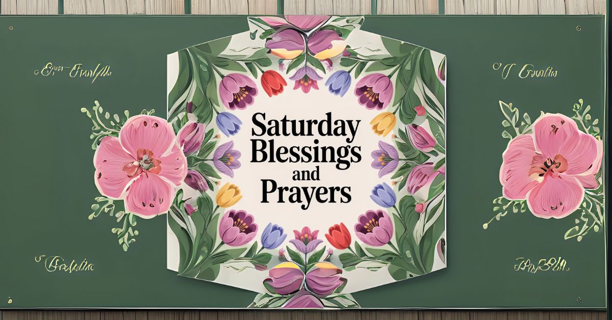 saturday blessings and prayers