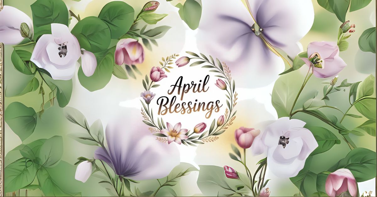 april blessings