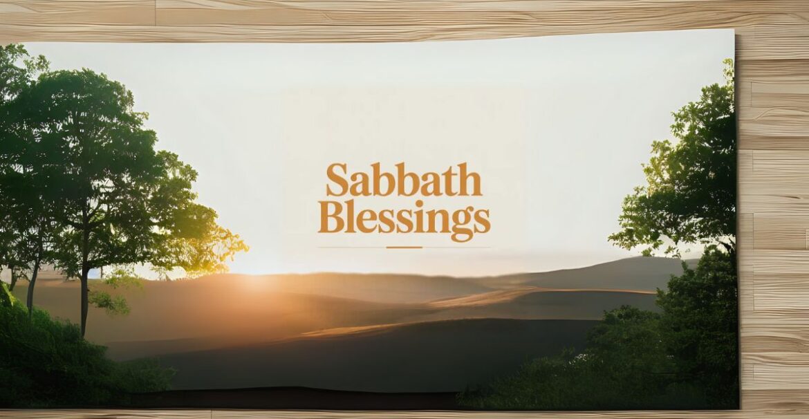 sabbath blessings