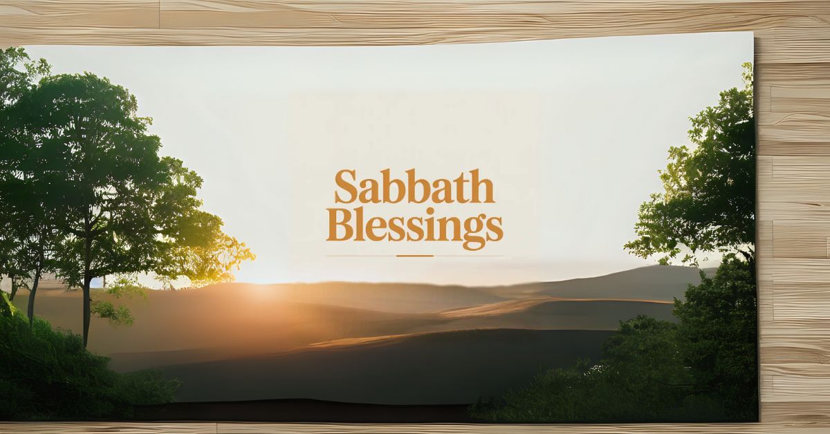 sabbath blessings